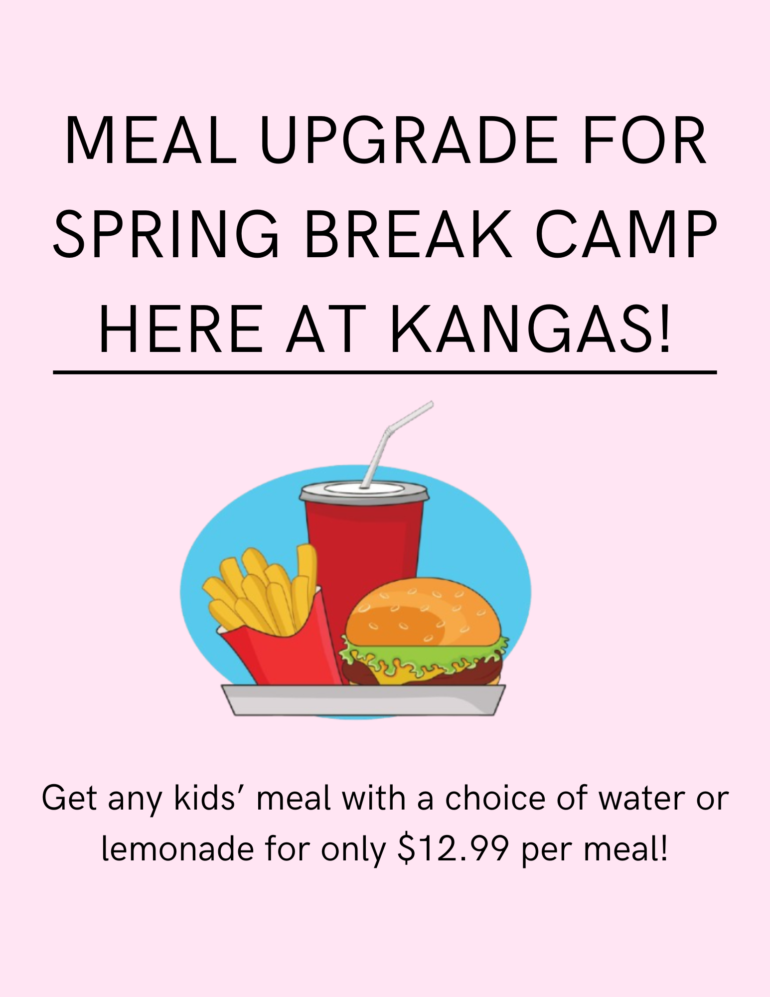 Meal Upgrade for Spring Break Camp